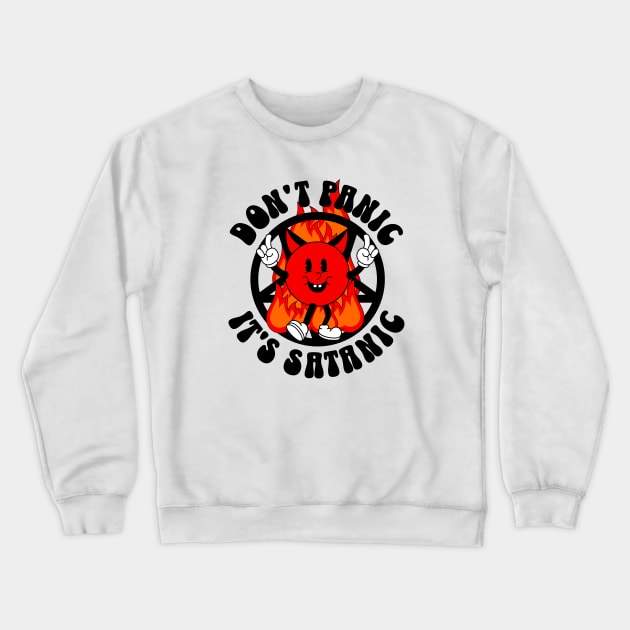 Don't Panic It's Satanic Crewneck Sweatshirt by The Sherwood Forester